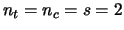 $ n_t=n_c=s=2$