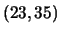 $ (23,35)$