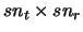 $ sn_t \times sn_r$